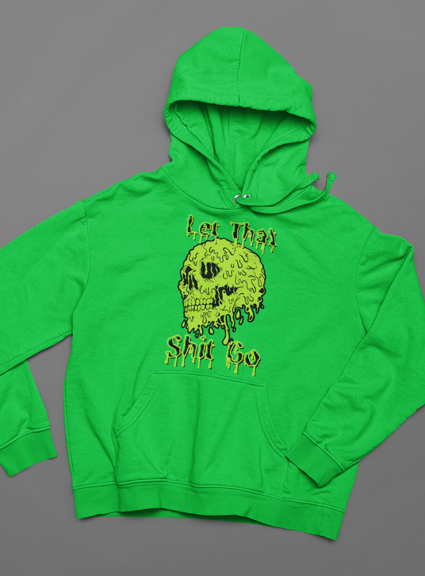 Let That S*** Go Unisex Hoodie