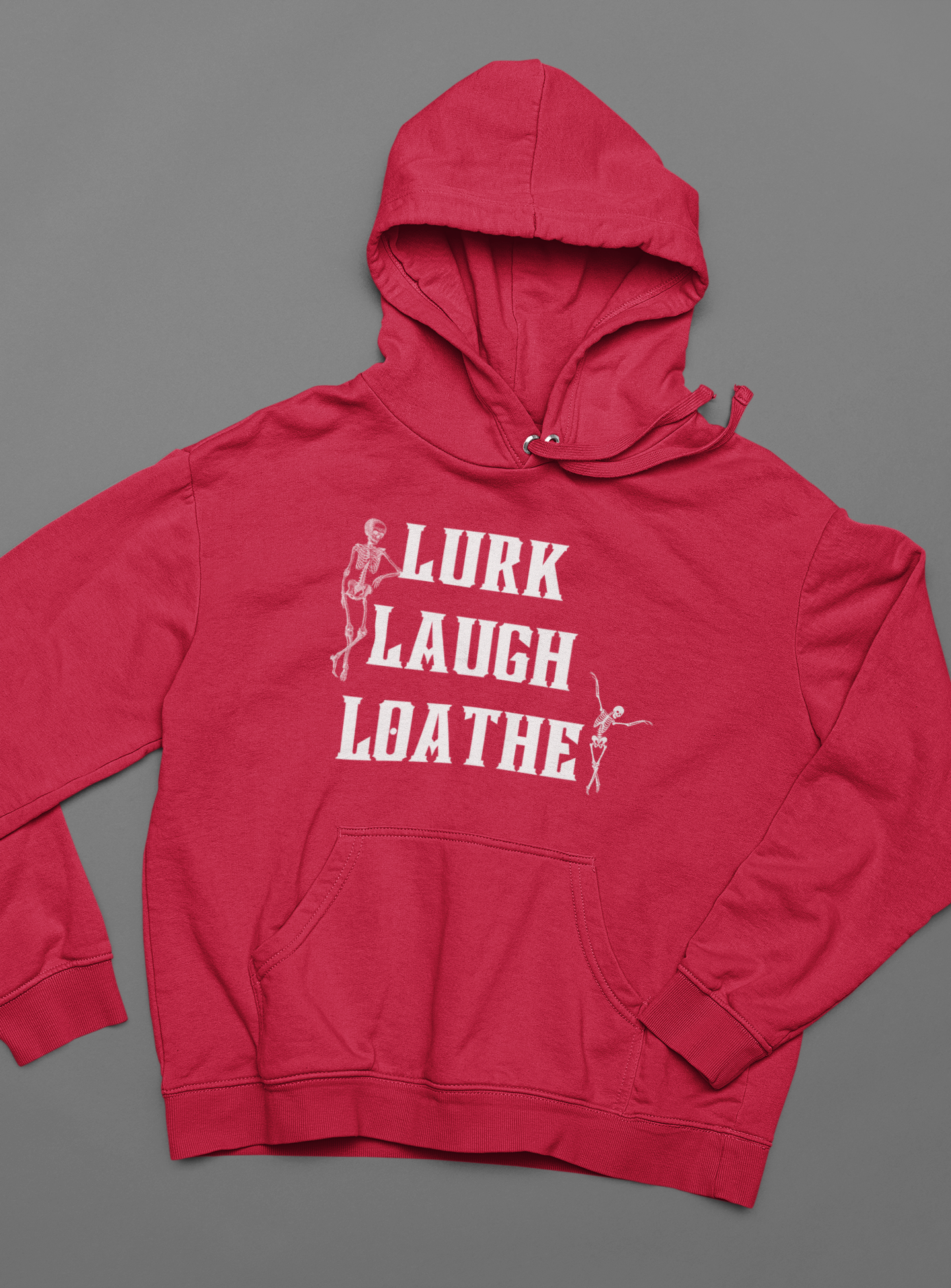 Lurk Laugh Loathe Unisex Hoodie