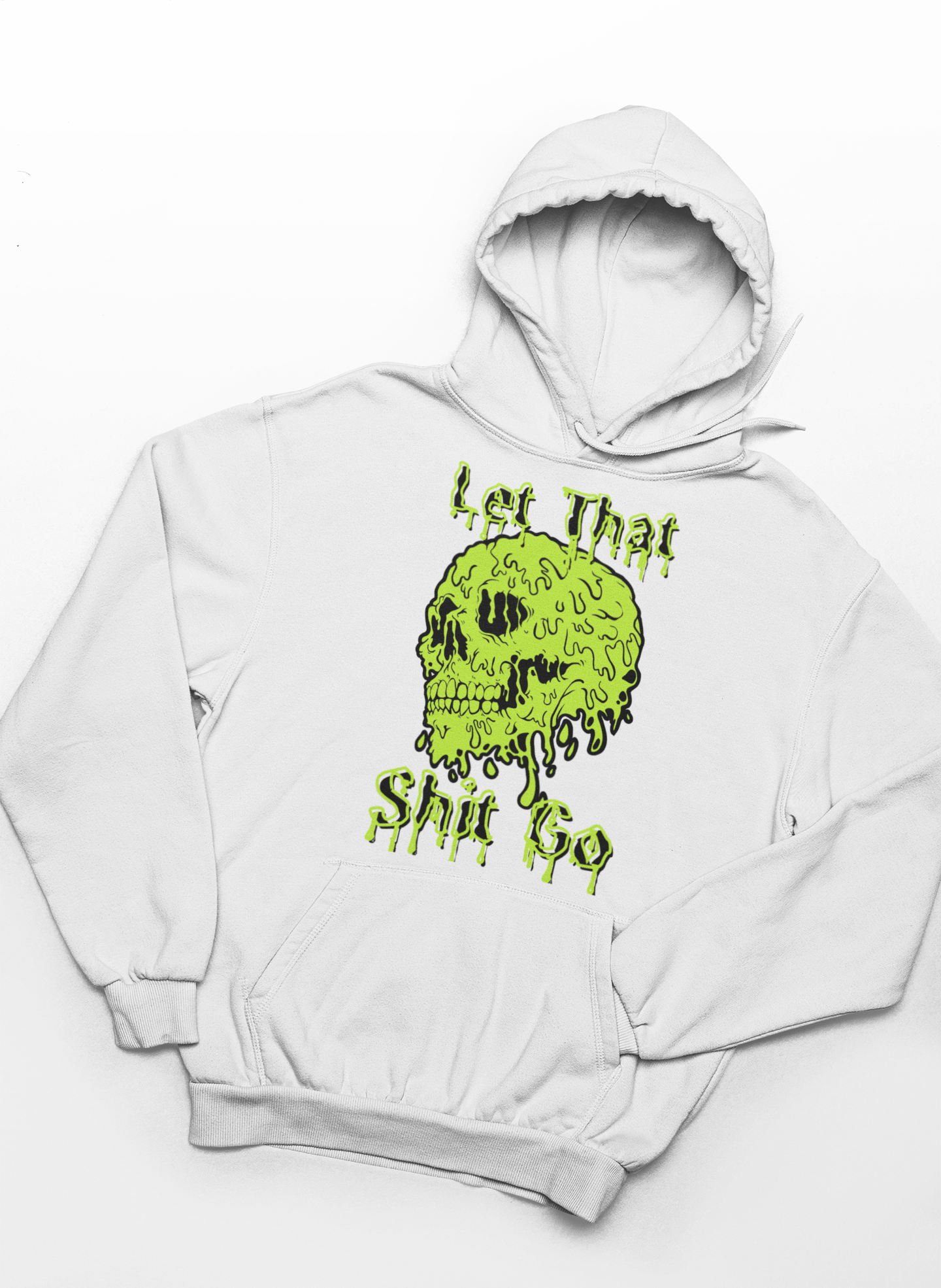 Let That S*** Go Unisex Hoodie
