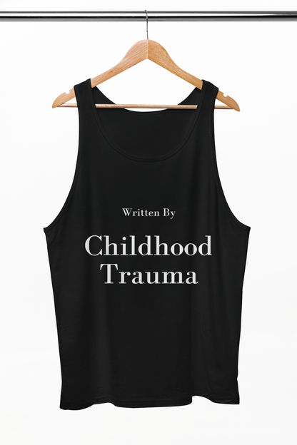 Written by Childhood Trauma Men's Tank Top
