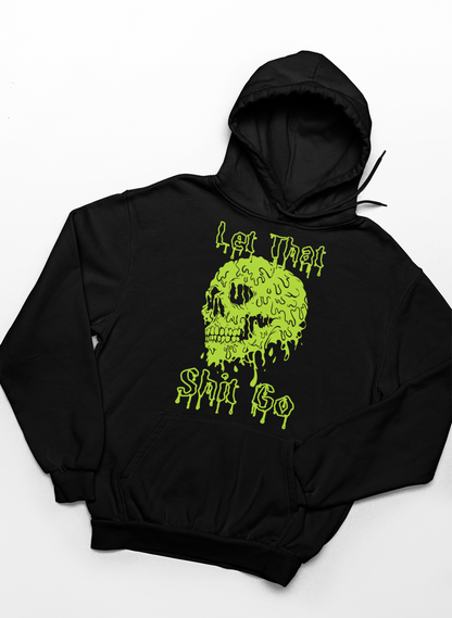 Let That S*** Go Unisex Hoodie